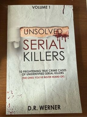 Unsolved Serial Killers by D.R. Werner - White & Red True Crime Paperback